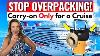 Packing Carry On Only For A Cruise 15 Tips Hacks U0026 How Tos