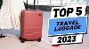 Top 5 Best Travel Luggage Of 2023